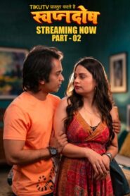 Swapanadosh Part 2 (2026) S01 Hindi TikuTV WEB-DL H264 AAC 1080p 720p Download
