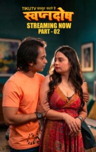 Swapanadosh Part 2 (2026) S01 Hindi TikuTV WEB-DL H264 AAC 1080p 720p Download