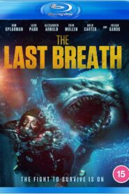 The Last Breath (2024) Dual Audio [Hindi ORG-English] BluRay H264 AAC 1080p 720p 480p ESub
