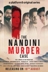 The Nandini Murder Case (2026) S01 Bengali Platform8 WEB-DL H264 AAC 1080p 720p 480p ESub