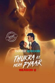 Thukra Ke Mera Pyaar (2026) S02 Dual Audio [Bengali ORG-Hindi] JioHotstar WEB-DL H264 AAC 1080p 720p 480p ESub [E46-50 Added]