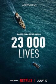 23 000 Lives (2026) Dual Audio [Hindi ORG-English] Netflix WEB-DL H264 AAC 1080p 720p 480p ESub