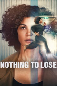 Nothing to Lose (2026) Dual Audio [Hindi ORG-English] Netflix WEB-DL H264 AAC 1080p 720p 480p ESub