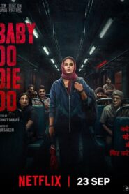 Baby Do Die Do (2026) Hindi Netflix WEB-DL H264 AAC 4K 1080p 720p 480p ESub