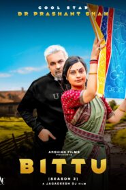 Bittu (2026) S02 Hindi WEB-DL H264 AAC 1080p 720p 480p ESub