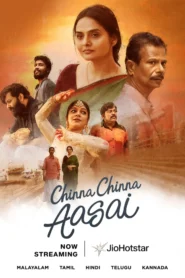 Chinna Chinna Aasai (2026) Dual Audio [Hindi ORG-Malayalam] JioHotstar WEB-DL H264 AAC 1080p 720p 480p ESub