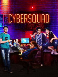 CyberSquad (2017) S01 Hindi Alt WEB-DL H264 AAC 1080p 720p 480p ESub