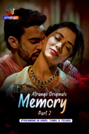 Memory Part 2 (2026) S01 Hindi Atrangii WEB-DL H264 AAC 1080p 720p 480p Download