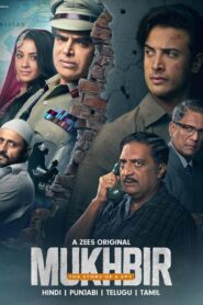 Mukhbir: The Story of a Spy (2026) Hindi ZEE5 WEB-DL H264 AAC 1080p 720p 480p ESub