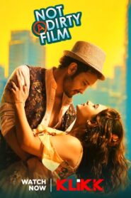 Not a Dirty Film (2015) Bengali Klikk WEB-DL H264 AAC 1080p 720p 480p Download