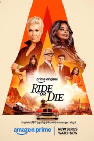 Ride or Die (2026) S01 Hindi Amazon WEB-DL H264 AAC 1080p 720p 480p ESub