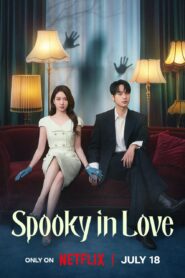 Spooky in Love (2026) S01E11-12 Dual Audio [Hindi ORG-Korean] Netflix WEB-DL H264 AAC 1080p 720p 480p ESub