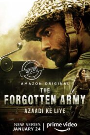 The Forgotten Army – Azaadi ke Liye (2020) S01 Bengali Dubbed ORG Amazon WEB-DL H264 AAC 1080p 720p 480p Download