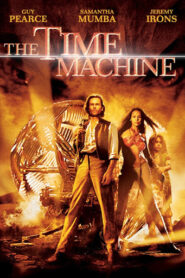 The Time Machine (2002) Dual Audio [Hindi ORG-English] BluRay H264 AAC 1080p 720p 480p ESub