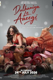 Dulhaniya Le Aaeegi (2026) Hindi HDTC H264 AAC 1080p 720p 480p Download