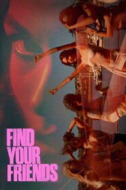 Find Your Friends (2025) Dual Audio [Hindi ORG-English] Amazon WEB-DL H264 AAC 1080p 720p 480p ESub