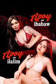 Apoy Sa Ibabaw Apoy Sa Ilalim (2026) Tagalong Vivamax WEB-DL H264 AAC 1080p 720p 480p Download