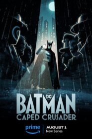 Batman: Caped Crusader (2024) S01 Dual Audio [Hindi ORG-English] Amazon WEB-DL H265 AAC 1080p 720p 480p ESub