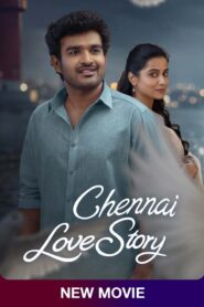 Chennai Love Story (2026) Dual Audio [Hindi ORG-Telugu] Sonyliv WEB-DL H264 AAC 4K 1080p 720p 480p ESub