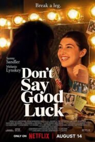 Dont Say Good Luck (2026) Dual Audio [Hindi ORG-English] Netflix WEB-DL H264 AAC 4K 1080p 720p 480p ESub