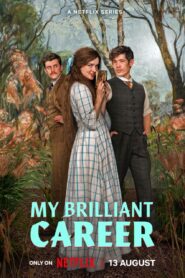 My Brilliant Career (2026) S01 Dual Audio [Hindi ORG-English] Netflix WEB-DL H264 AAC 1080p 720p 480p ESub