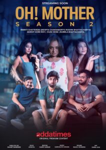 Oh! Mother (2019) S02 Bengali AT WEB-DL H264 AAC 1080p 720p 480p ESub