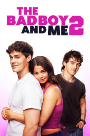 The Bad Boy and Me 2 (2025) Dual Audio [Hindi ORG-English] Amazon WEB-DL H264 AAC 1080p 720p 480p ESub