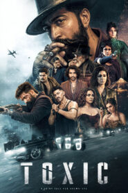 Toxic (2026) Hindi Full Movie HDTC H264 AAC 1080p 720p 480p HC-ESub