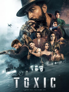 Toxic (2026) Dual Audio [Hindi Clear-Kannada] HDRip H264 AAC 1080p 720p 480p HC-ESub