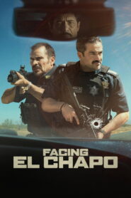 Facing El Chapo (2026) Dual Audio [Hindi ORG-Spanish] Netflix WEB-DL H264 AAC 4K 1080p 720p 480p ESub