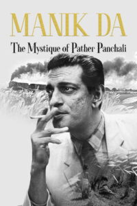 Manik da: The Mystique of Pather Panchali (2021) Bengali Amazon WEB-DL H264 AAC 1080p 720p 480p ESub
