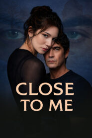 Close to Me (2025) Dual Audio [Hindi ORG-Italian] Amazon WEB-DL H264 AAC 1080p 720p 480p ESub