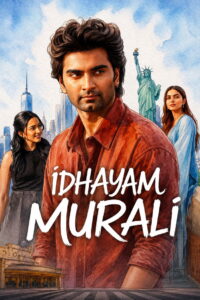 Idhayam Murali (2026) Dual Audio [Hindi ORG-Tamil] Netflix WEB-DL H264 AAC 1080p 720p 480p ESub