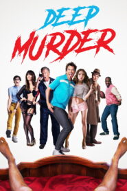 Deep Murder (2019) Dual Audio [Hindi ORG-English] BluRay H264 AAC 1080p 720p 480p ESub