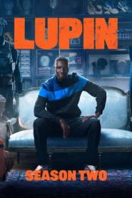 Lupin (2021) S02 Hindi Netflix WEB-DL H264 AAC 1080p 720p 480p ESub
