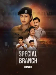 Special Branch (2026) S01 Hindi Amazon WEB-DL H264 AAC 1080p 720p 480p ESub