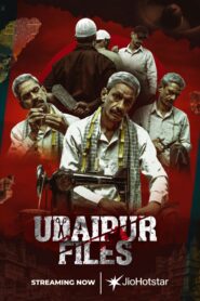 Udaipur Files (2025) Hindi Hotstar WEB-DL H264 AAC 1080p 720p 480p ESub