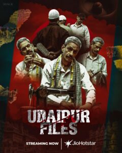 Udaipur Files (2025) Hindi Hotstar WEB-DL H264 AAC 1080p 720p 480p ESub