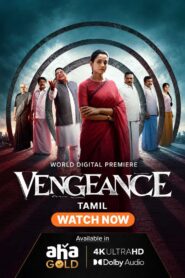 Vengeance (2026) Tamil AHA WEB-DL H264 AAC 1080p 720p 480p ESub