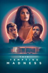 This Tempting Madness (2026) Dual Audio [Hindi ORG-English] LGP WEB-DL H264 AAC 1080p 720p 480p ESub