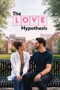 The Love Hypothesis (2026) Dual Audio [Hindi ORG-English] Amazon WEB-DL H264 AAC 1080p 720p 480p ESub