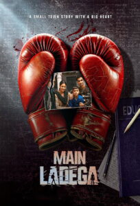 Main Ladega (2024) Hindi Hotstar WEB-DL H264 AAC 1080p 720p 480p ESub