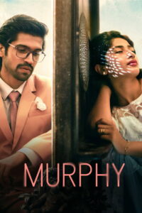 Murphy (2024) Dual Audio [Hindi ORG-Kannada] Amazon WEB-DL H264 AAC 1080p 720p 480p ESub