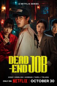 Dead-End Job (2026) S01 Dual Audio [Hindi ORG-Korean] Netflix WEB-DL H264 AAC 1080p 720p 480p ESub