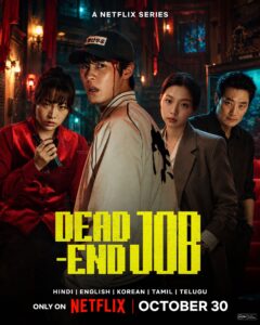 Dead-End Job (2026) S01 Dual Audio [Hindi ORG-Korean] Netflix WEB-DL H264 AAC 1080p 720p 480p ESub