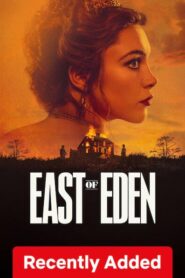 East of Eden (2026) S01 Dual Audio [Hindi ORG-English] Netflix WEB-DL H264 AAC 1080p 720p 480p ESub