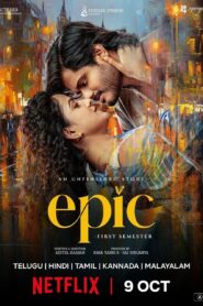 Epic First Semester (2026) Dual Audio [Hindi ORG-Telugu] Netflix WEB-DL H264 AAC 1080p 720p 480p ESub