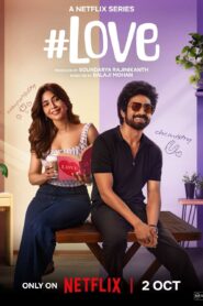 #Love (2026) S01 Dual Audio [Hindi ORG-Tamil] Netflix WEB-DL H264 AAC 1080p 720p 480p ESub