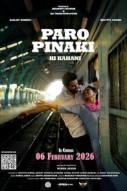 Paro Pinaki Ki Kahani (2026) Hindi WEB-DL H264 AAC 4K 1080p 720p 480p ESub