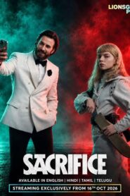 Sacrifice (2026) Dual Audio [Hindi ORG-English] WEB-DL H264 AAC 1080p 720p 480p ESub